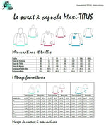Tableau des tailles et fournitures pour le Sweat Maxi-TITUS du XS au XXXL, patron de couture pdf à télécharger.