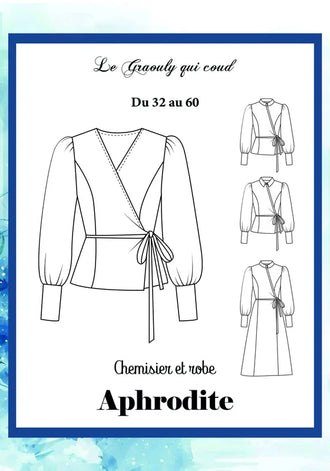 Patron de couture PDF à télécharger pour le Chemisier / Robe Aphrodite du Graouly qui coud.